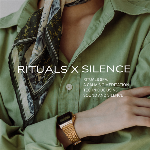 Rituals Spa: A Calming Meditation Technique  Using Sound and Silence